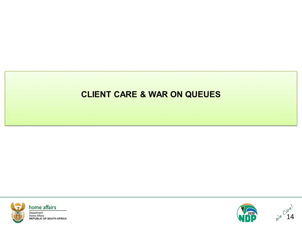 client care war on queues