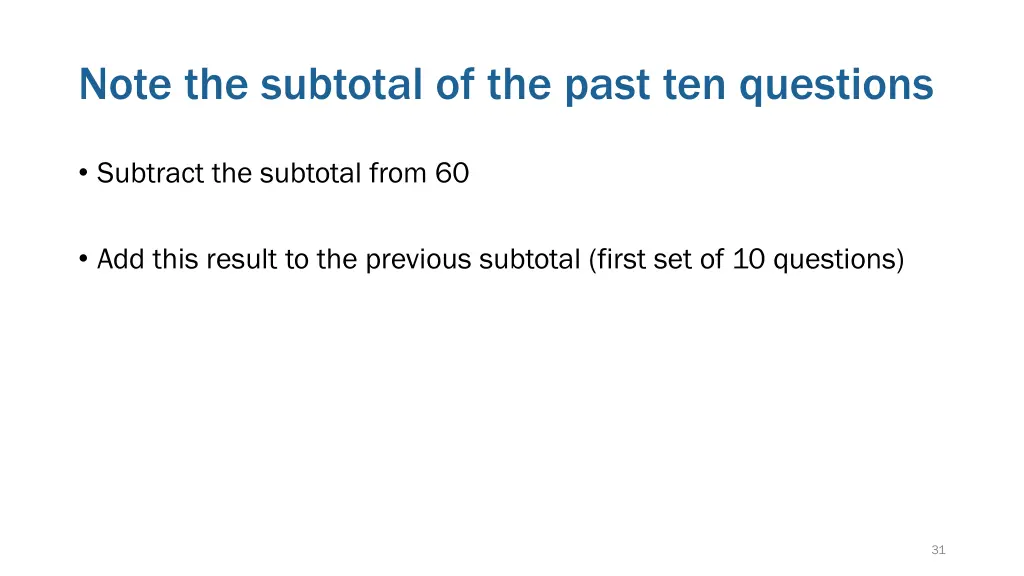 note the subtotal of the past ten questions 1