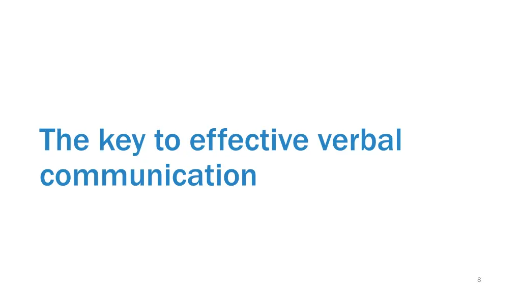 the key to effective verbal communication