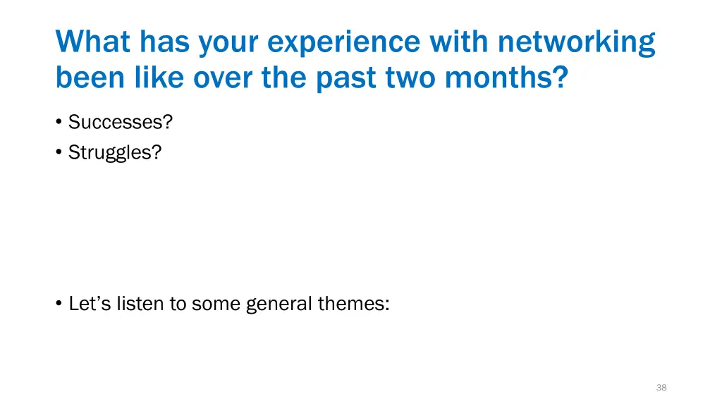 what has your experience with networking been