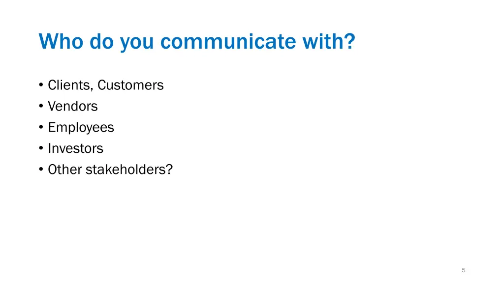 who do you communicate with