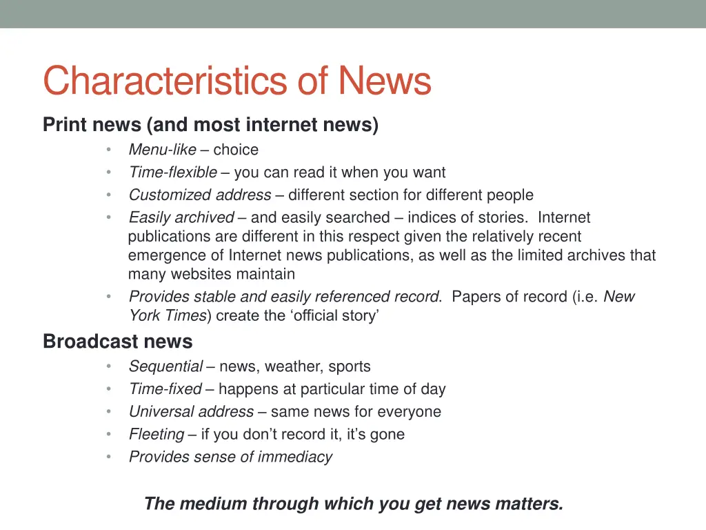 characteristics of news print news and most