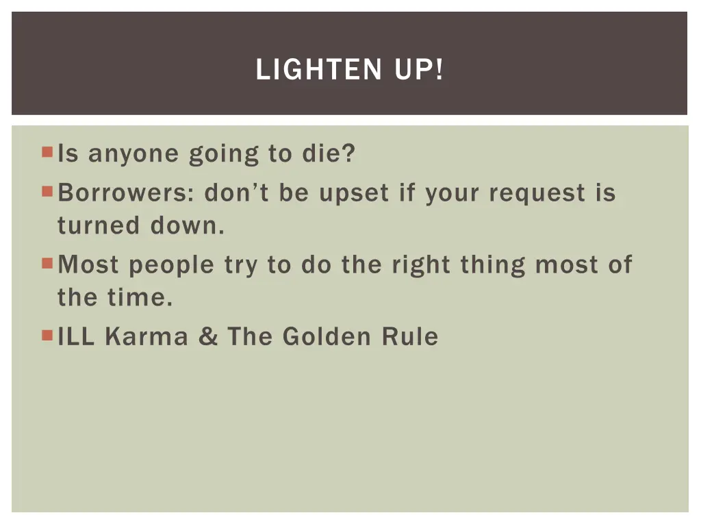 lighten up