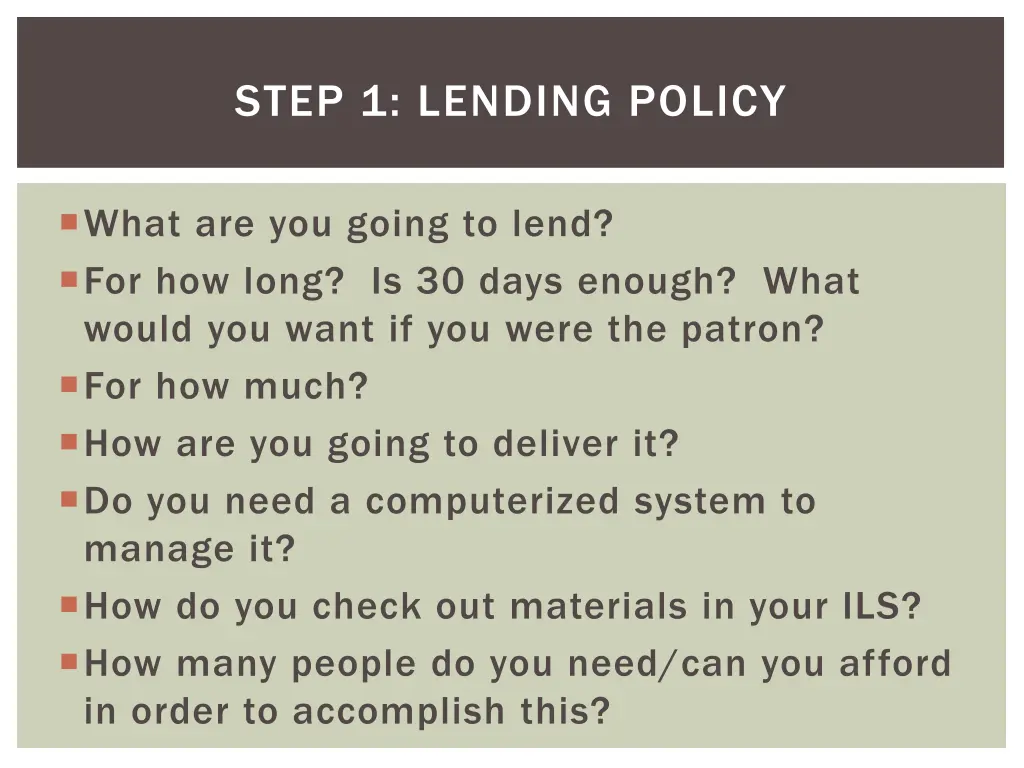 step 1 lending policy