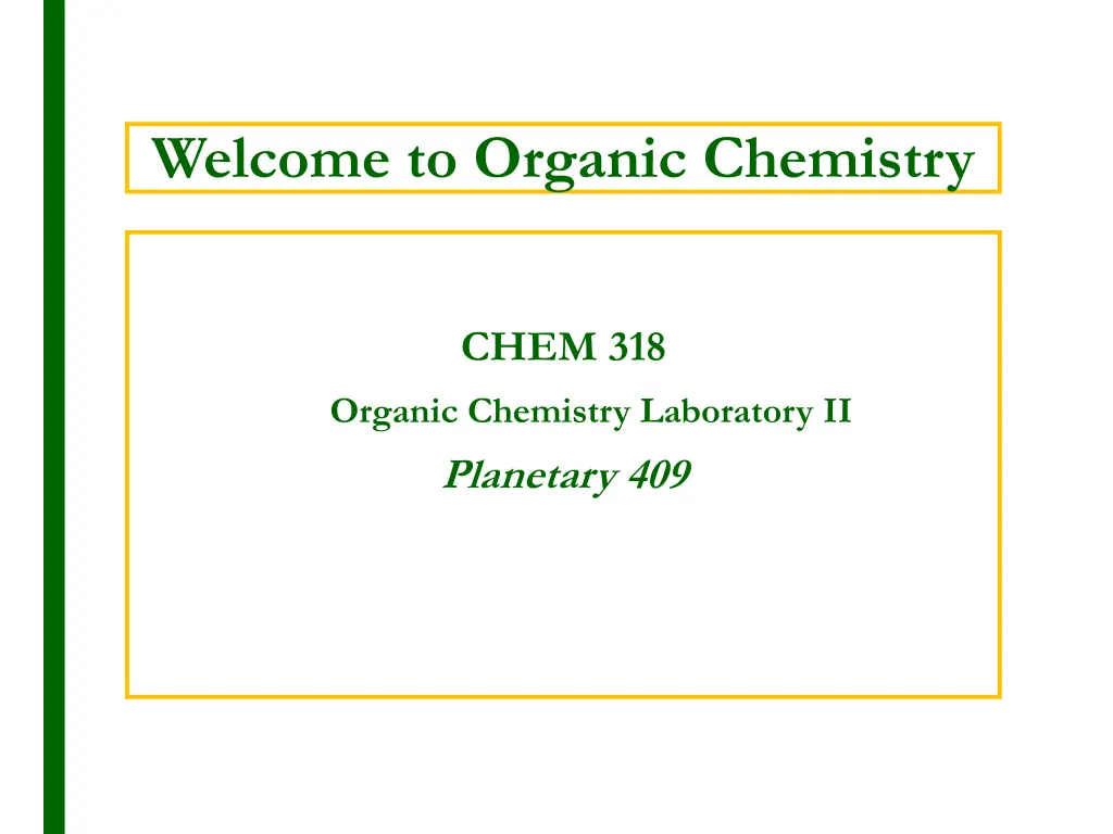 welcome to organic chemistry