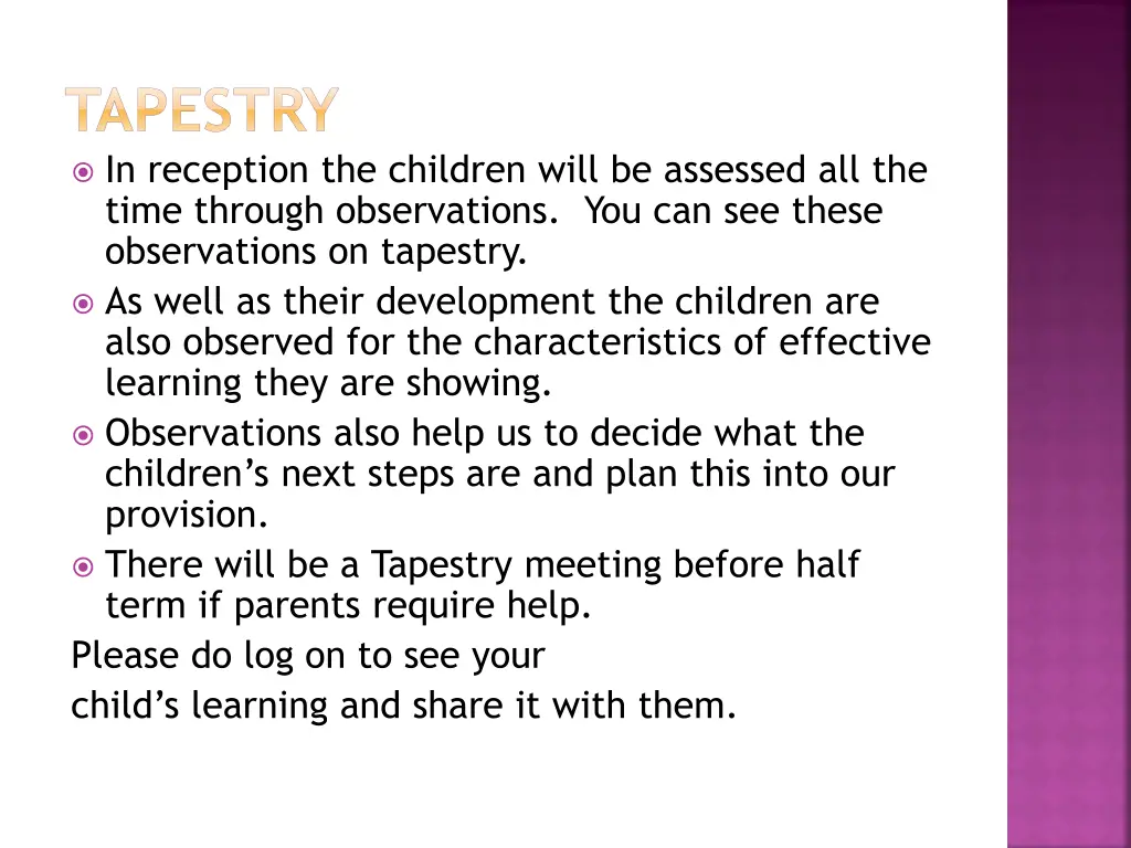 tapestry in reception the children will