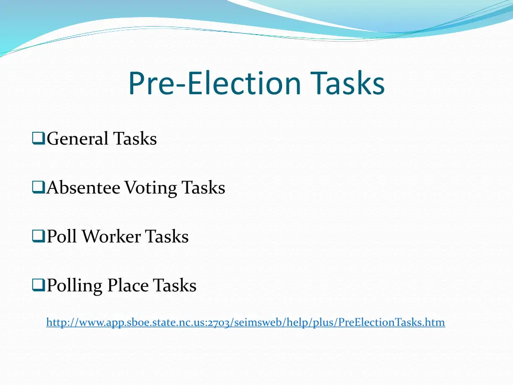 pre election tasks