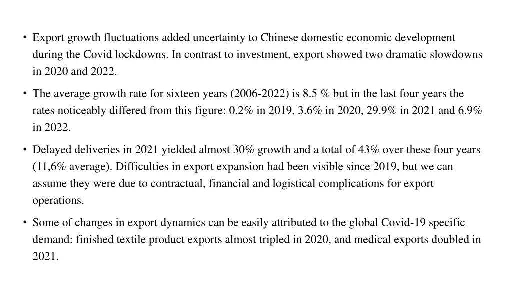 export growth fluctuations added uncertainty