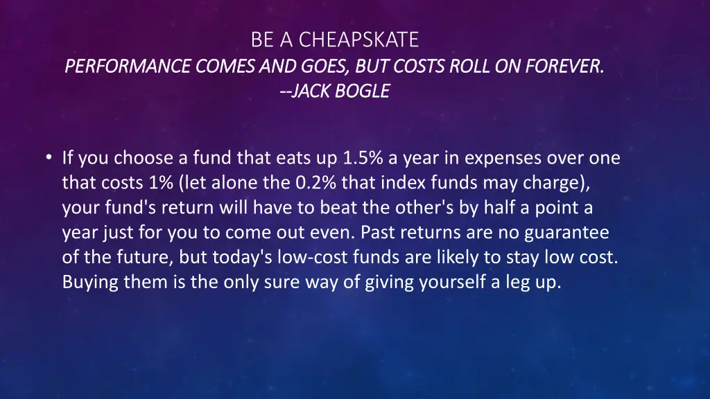 be a cheapskate