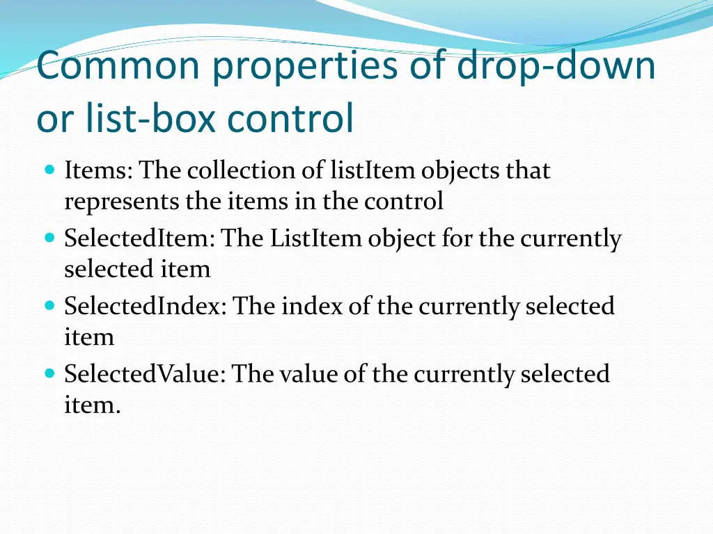 common properties of drop down or list box control