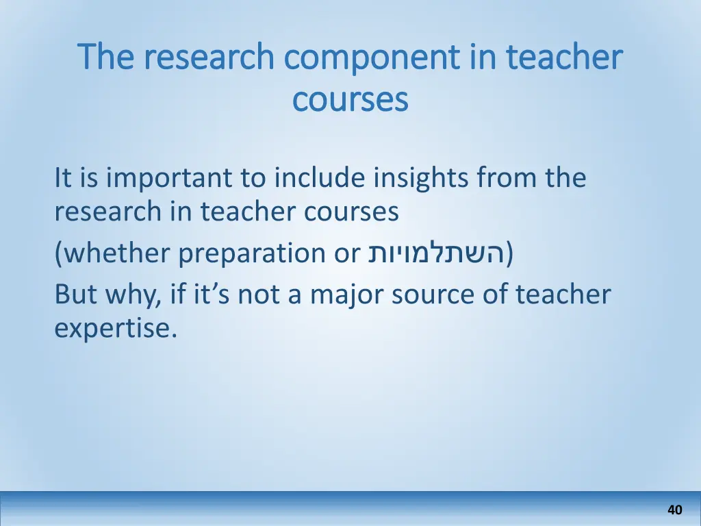 the research component in teacher the research