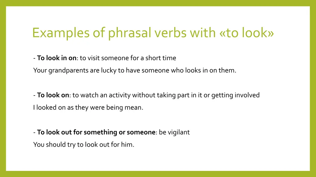 examplesof phrasalverbswith to look
