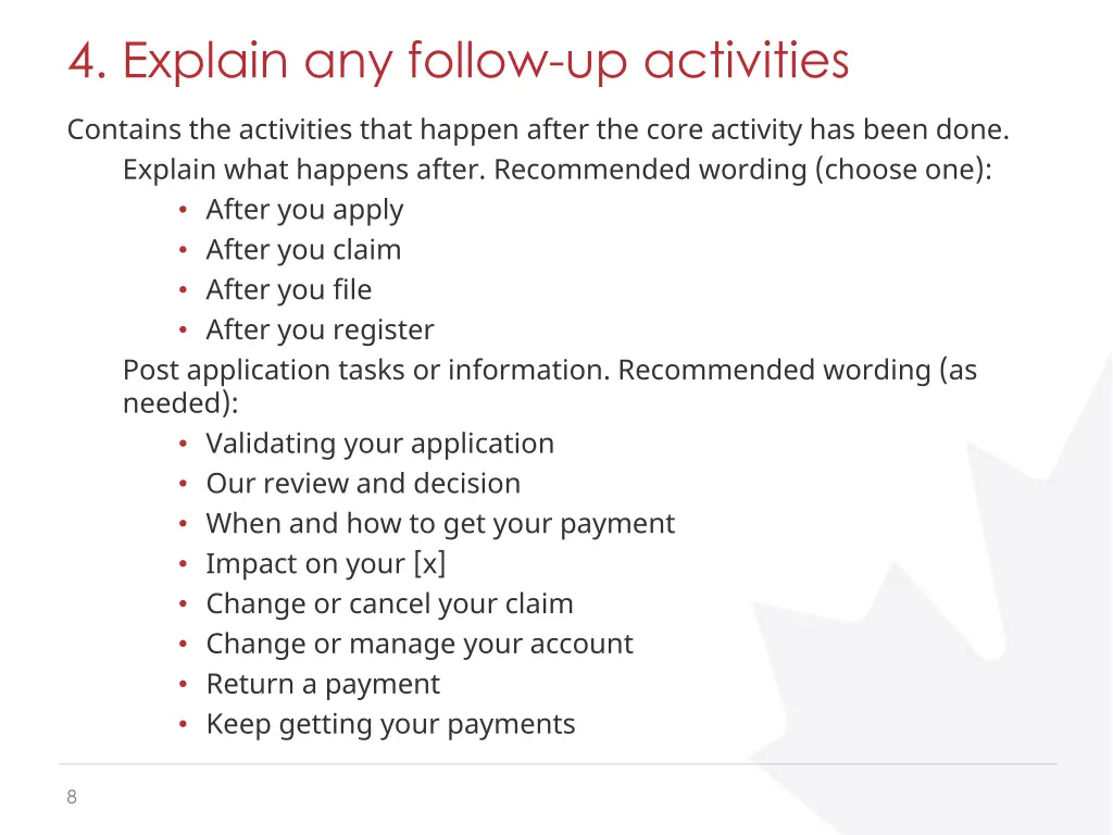 4 explain any follow up activities
