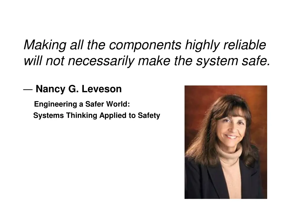 making all the components highly reliable will
