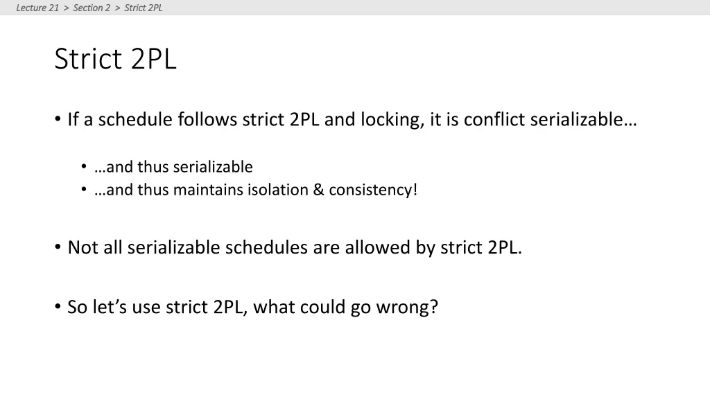 lecture 21 section 2 strict 2pl lecture 4