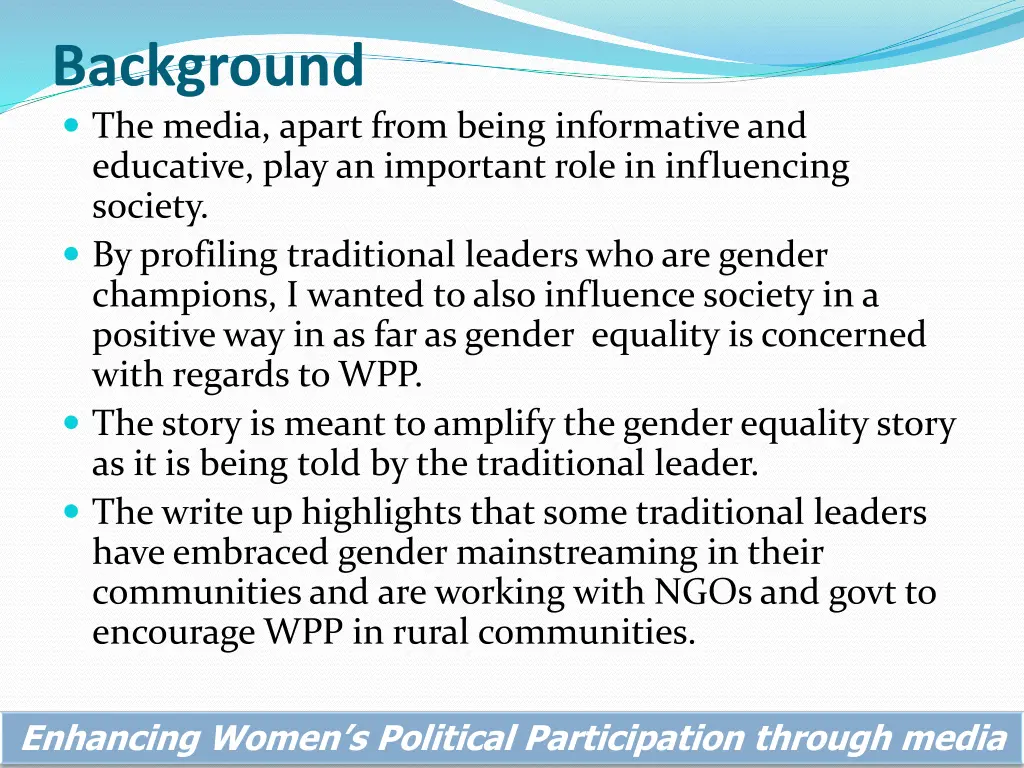 background the media apart from being informative