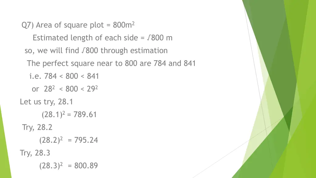 q7 area of square plot 800m 2