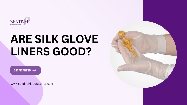are silk glove liners good