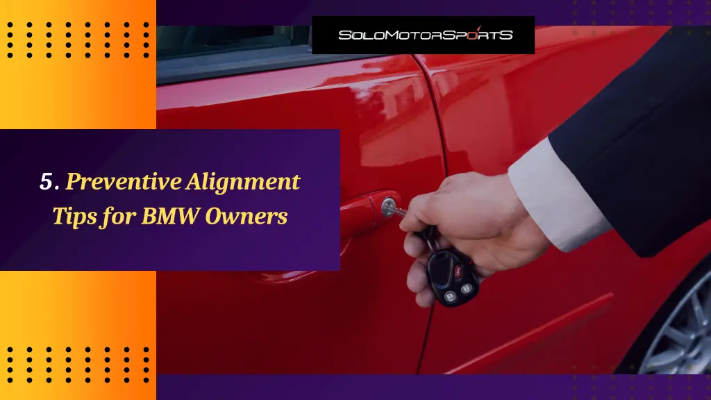 5 preventive alignment tips for bmw owners