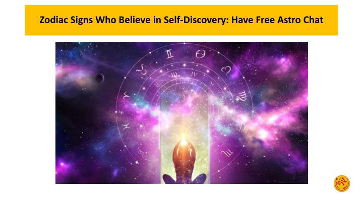 zodiac signs who believe in self discovery have