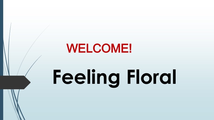 welcome welcome feeling floral