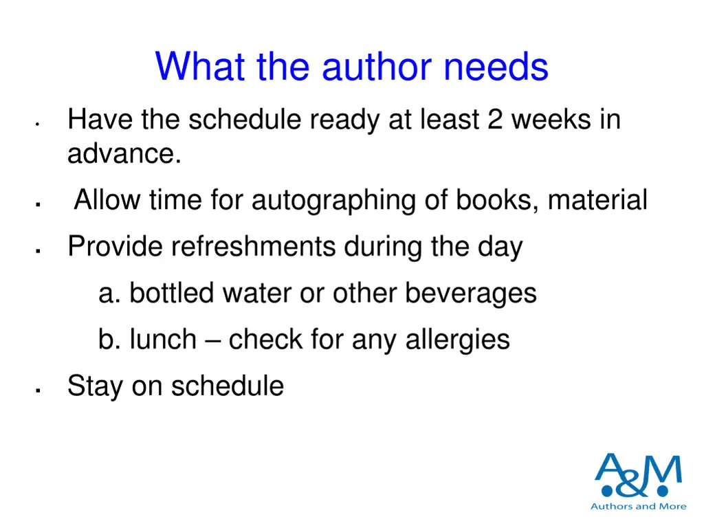 what the author needs have the schedule ready