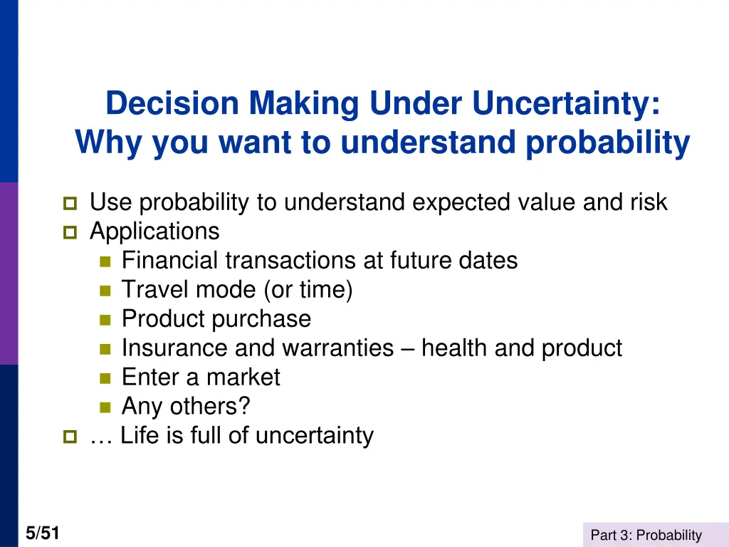 decision making under uncertainty why you want