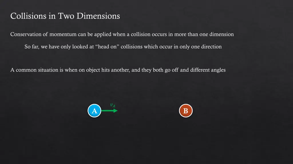 collisions in two dimensions
