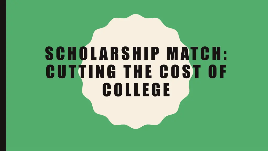 scholarship match cutting the cost of college