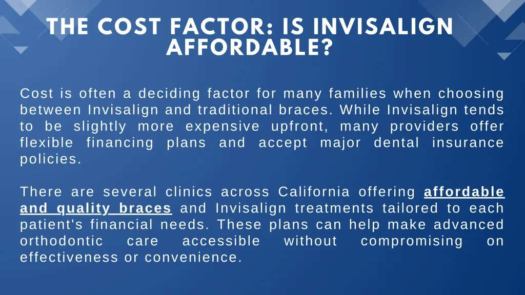 the cost factor is invisalign affordable