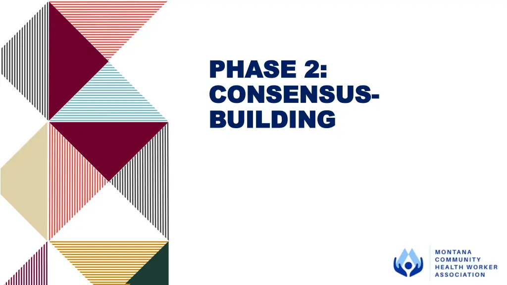 phase 2 phase 2 consensus consensus building