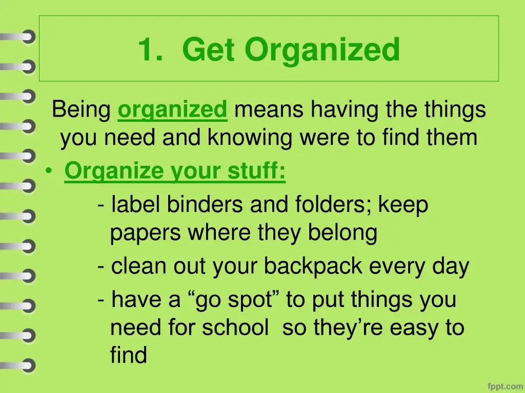 1 get organized