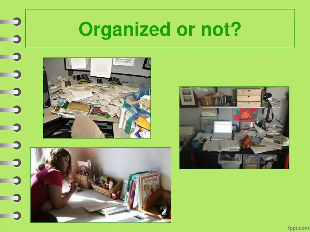 organized or not