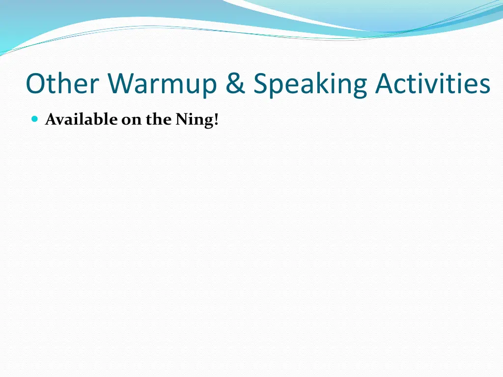 other warmup speaking activities
