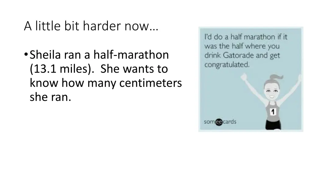 a little bit harder now