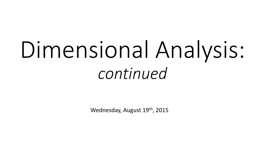 dimensional analysis continued