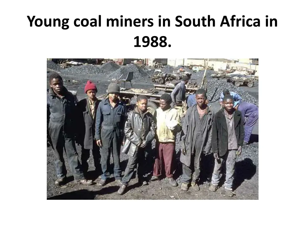 young coal miners in south africa in 1988