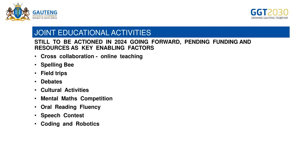 joint educational activities still to be actioned