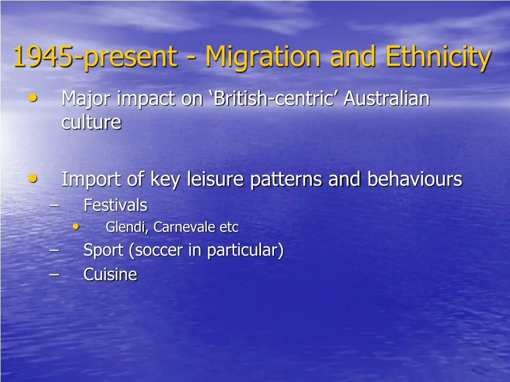 1945 present migration and ethnicity major impact