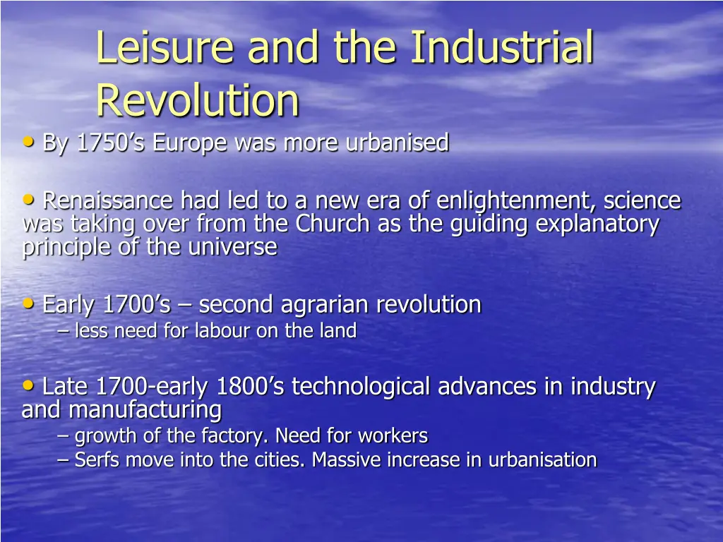 leisure and the industrial revolution by 1750