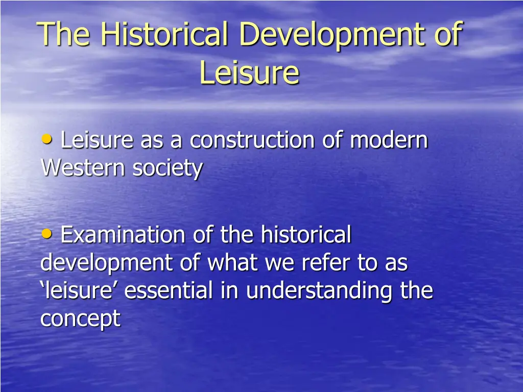 the historical development of leisure 1