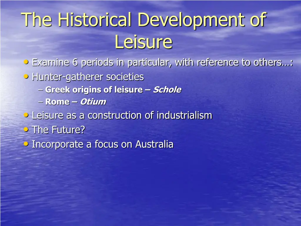 the historical development of leisure examine