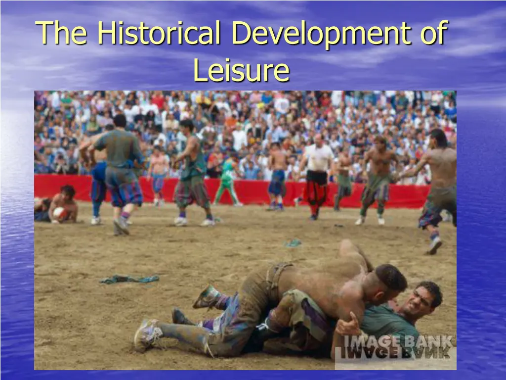 the historical development of leisure