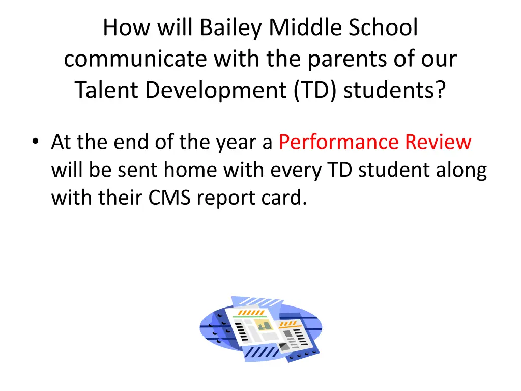 how will bailey middle school communicate with