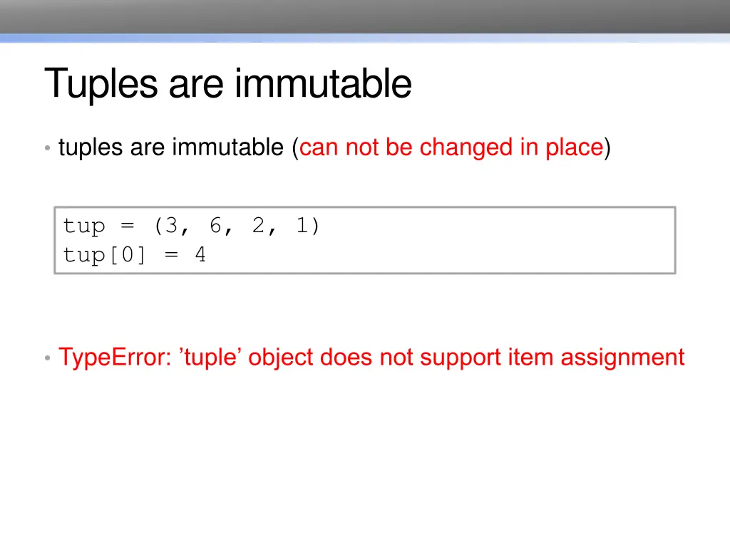 tuples are immutable