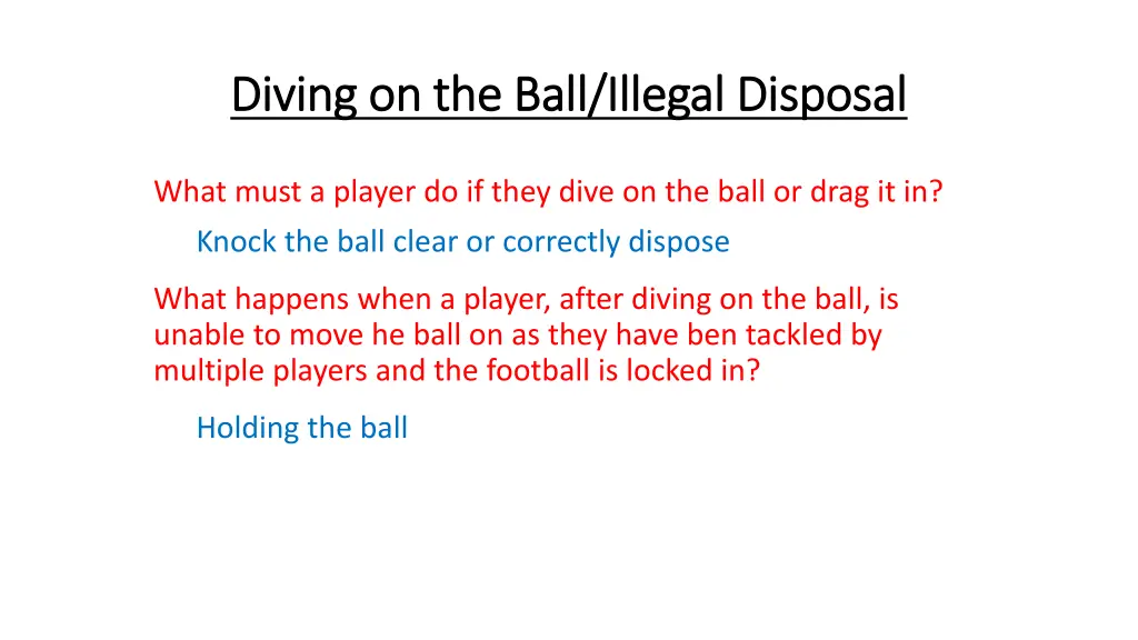 diving on the ball illegal disposal diving