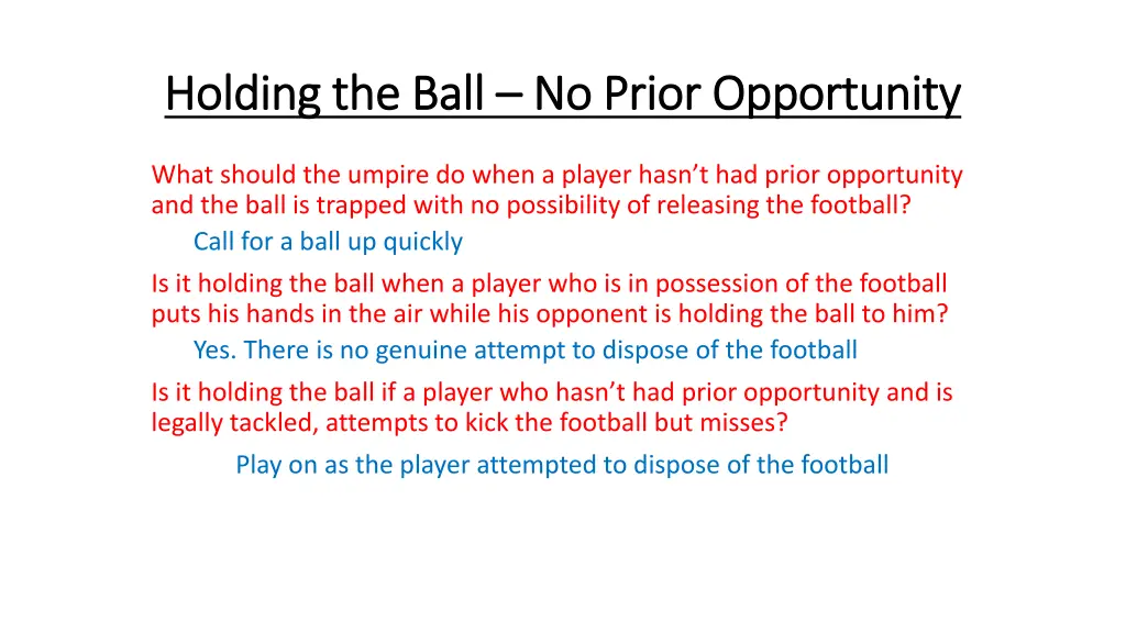 holding the ball holding the ball no prior
