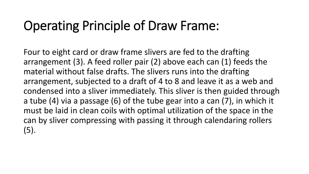 operating principle of draw frame operating