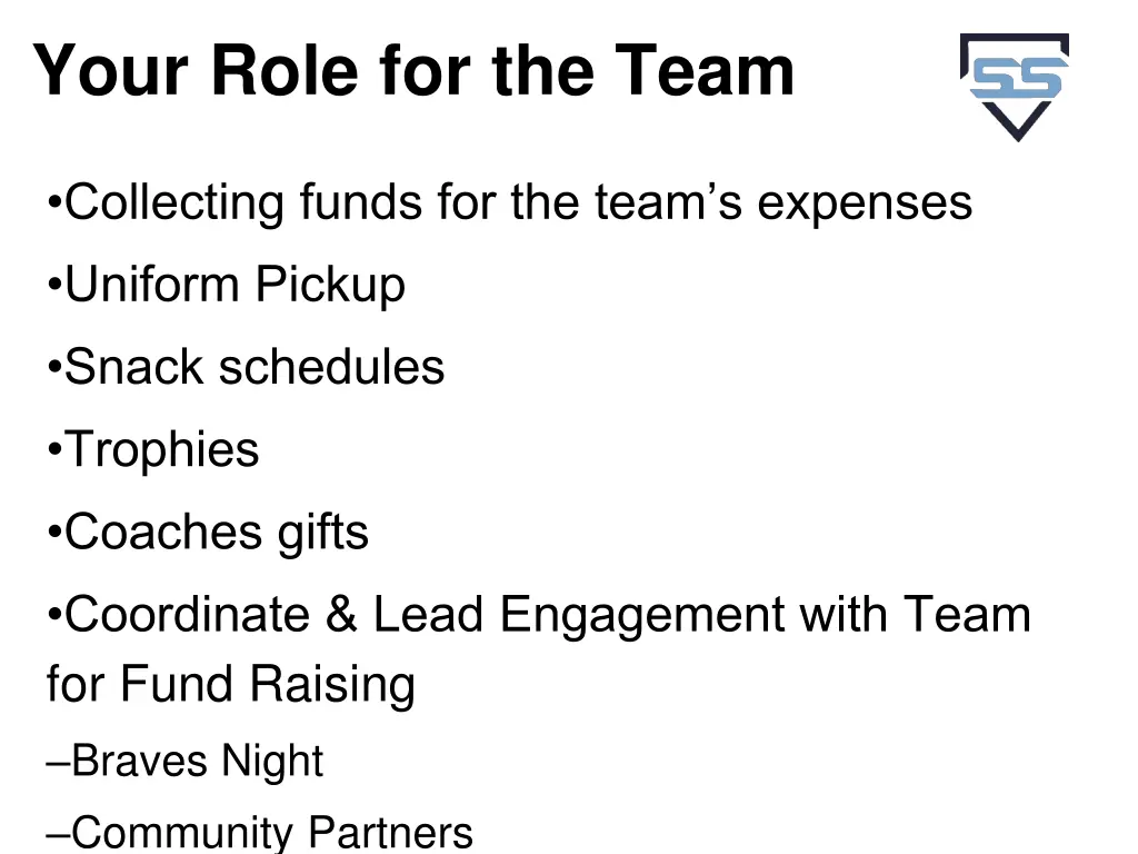 your role for the team