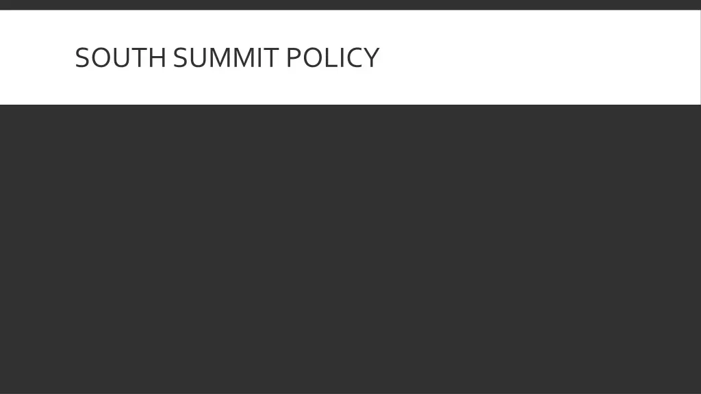 south summit policy